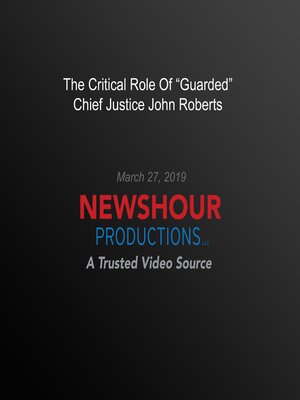 cover image of The Critical Role of "Guarded" Chief Justice John Roberts